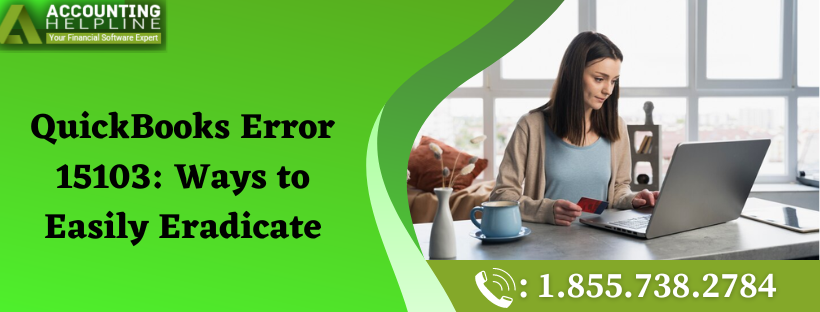 How to Address and fix the QuickBooks Desktop Error 15103 issue